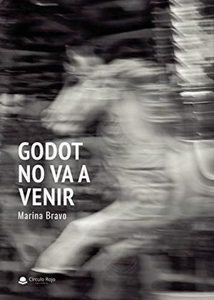 GODOT NO VA A VENIR | 9788413635842 | BRAVO, MARINA