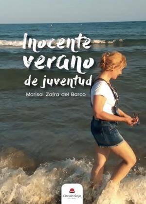 INOCENTE VERANO DE JUVENTUD | 9788491609957 | ZAFRA DEL BARCO, MARISOL