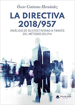 DIRECTIVA 2018/957 : ANÁLISIS DE SU EFECTIVIDAD A TRAVÉS DEL MÉTODO DELPHI | 9788413637419 | CONTRERAS HERNÁNDEZ, ÓSCAR