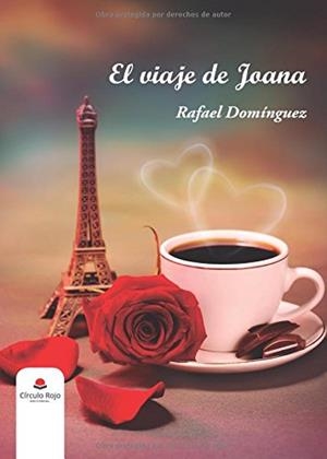 VIAJE DE JOANA, EL | 9788491602958 | DOMÍNGUEZ, RAFAEL