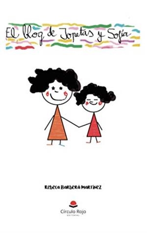 BLOG DE JOPETAS Y SOFÍA, EL | 9788491408963 | BARBERÁ MARTÍNEZ, REBECA