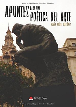 APUNTES PARA UNA POÉTICA DEL ARTE | 9788491752943 | MUÑOZ MARTÍNEZ, RUBÉN