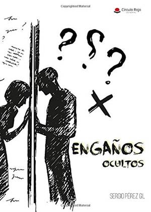 ENGAÑOS OCULTOS | 9788491837602 | PÉREZ GIL, SERGIO