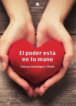 PODER ESTÁ EN TU MANO, EL | 9788491759447 | DOMINGUEZ UBEDA, VANESSA