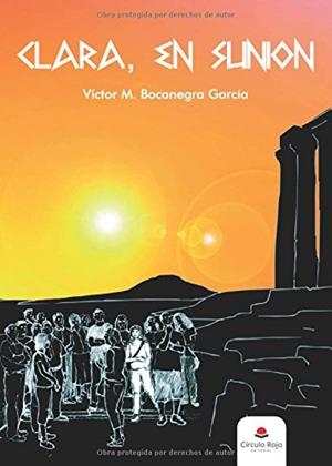 CLARA, EN SUNION | 9788491751120 | BOCANEGRA GARCÍA, VÍCTOR M.