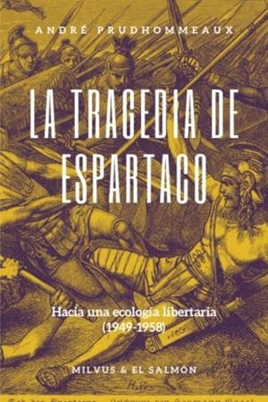TRAGEDIA DE ESPARTACO, LA | 9788412188738 | PRUDHOMMEAUX, ANDRÉ
