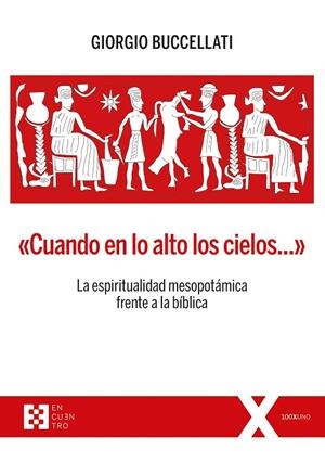 CUANDO EN LO ALTO LOS CIELOS... | 9788413390697 | BUCCELLATI, GIORGIO