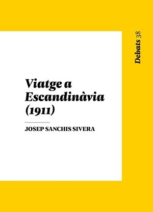 VIATGE A ESCANDINÀVIA 1911 | 9788478228539 | SANCHIS SIVERA, JOSEP