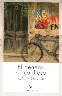 GENERAL SE CONFIESA, EL | 9788418130045 | GAVELA, CÉSAR