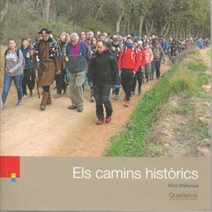 CAMINS HISTÒRICS, ELS | 9788415808961 | MALLORQUÍ, ELVIS