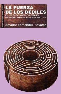 FUERZA DE LOS DÉBILES, LA | 9788446050902 | FERNÁNDEZ SAVATER, AMADOR