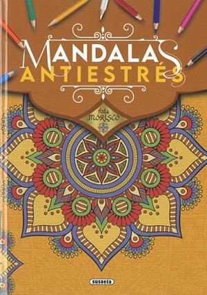 ARTE MORISCO. MANDALAS ANTIESTRÉS | 9788467782714