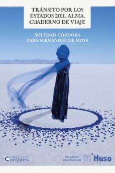 TRANSITO POR LOS ESTADOS DEL ALMA. CUADERNO VIAJE | 9788412363814 | CÓRDOBA, SOLEDAD