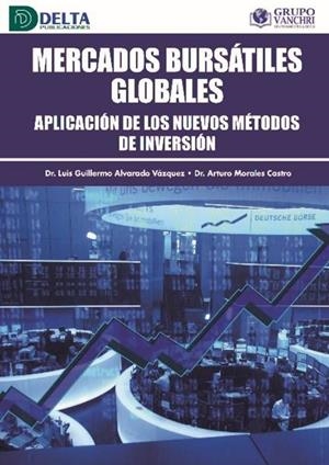 MERCADOS BURSATILES GLOBALES | 9786078516049 | ALVARADO VAZQUEZ, LUIS