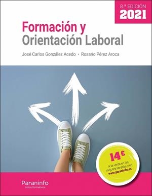 FORMACIÓN Y ORIENTACIÓN LABORAL (8 EDICION 2021) | 9788413660813 | GONZALEZ ACEDO / PEREZ ROCA