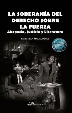 SOBERANIA DEL DERECHO SOBRE LA FUERZA, LA | 9788413772141 | SAN MIGUEL PÉREZ, ENRIQUE