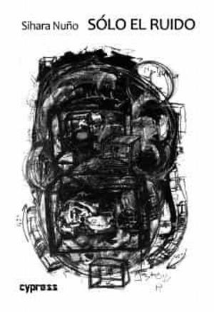 SOLO EL RUIDO | 9788412322385 | NUÑO, SIHARA