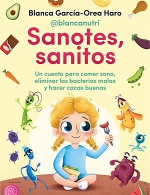 SANOTES, SANITOS | 9788418054402 | GARCÍA-OREA HARO, BLANCA (@BLANCANUTRI)