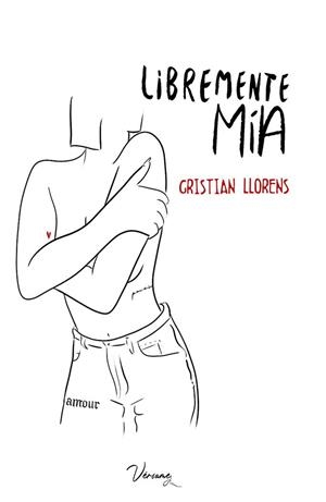 LIBREMENTE MIA | 9788417832858 | LLORENS, CRISTIAN