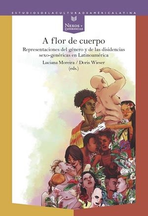 A FLOR DE CUERPO | 9788491921363 | MOREIRA, LUCIANA / WIESER, DORIS