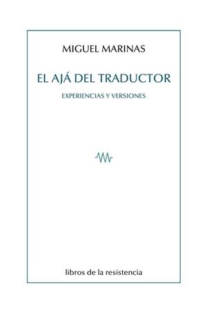 AJA DEL TRADUCTOR, EL | 9788415766742 | MARINAS, MIGUEL