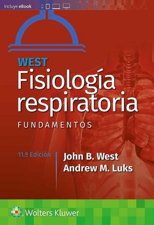 FISIOLOGIA RESPIRATORIA FUNDAMENTOS | 9788418257803 | WEST, JOHN B./LUKS, ANDREW M.