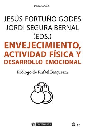 ENVEJECIMIENTO, ACTIVIDAD FÍSICA Y DESARROLLO EMOCIONAL | 9788491807957