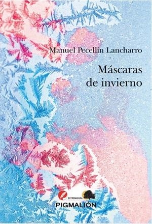 MÁSCARAS DE INVIERNO | 9788418333859 | PECELLÍN LANCHARRO, MANUEL