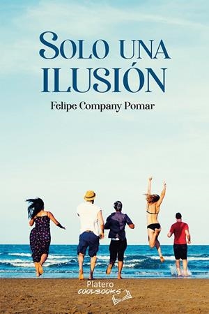 SOLO UNA ILUSION | 9788412278569 | COMPANY POMAR, FELIPE