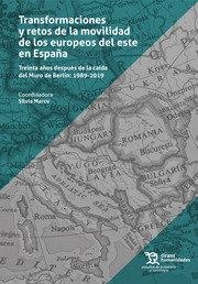 TRANSFORMACIONES Y RETOS DE LA MOVILIDAD DE LOS EUROPEOS DEL ESTE EN ESPAÑA | 9788418656064 | MOLINA, JOSE LUIS/Y OTROS