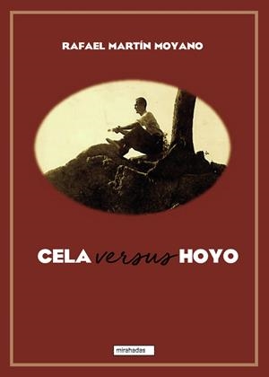 CELA VERSUS HOYO | 9788418789274 | MARTIN MOYANO, RAFAEL