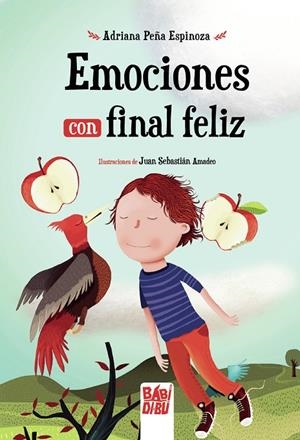 EMOCIONES CON FINAL FELIZ | 9788418499944 | PEÑA ESPINOZA, ADRIANA