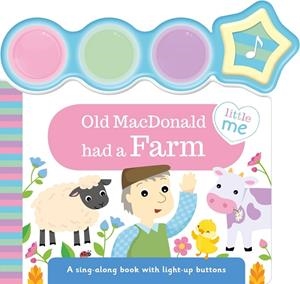 OLD MACDONALD HAD A FARM (LITTLE ME LIGHT-UP SOUNDS) | 9781839033544