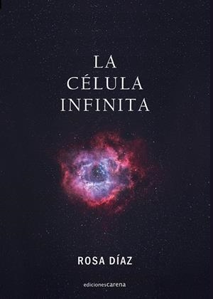 CÉLULA INFINITA, LA | 9788418323034 | DIAZ, ROSA