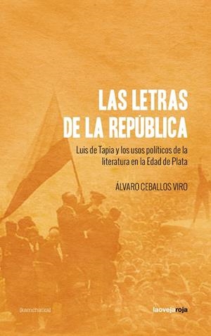 LETRAS DE LA REPÚBLICA, LAS | 9788416227365 | CEBALLOS VIRO, ALVARO