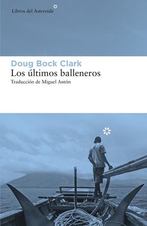 ÚLTIMOS BALLENEROS, LOS | 9788417977207 | BOCK, DOUG