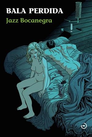 BALA PERDIDA | 9788415740704 | JAZZ BOCANEGRA