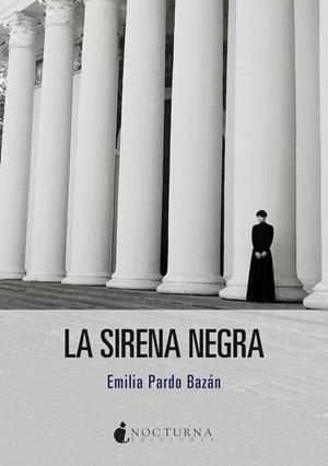 SIRENA NEGRA,LA | 9788418440090 | PARDO BAZAN, EMILIA
