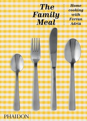 FAMILY MEAL - EDICION FIRMADA | 9781838663216 | ADRIA, FERRAN