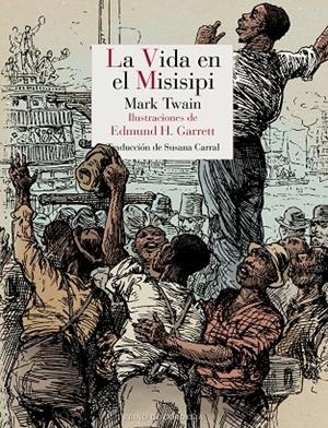 VIDA EN EL MISISIPI, LA | 9788418141454 | TWAIN, MARK