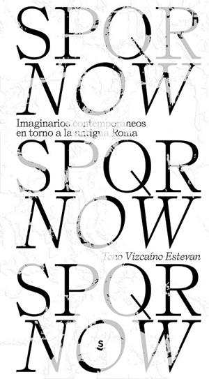 SPQR NOW | 9788412157871 | VIZCAINO ESTEVAN, TONO