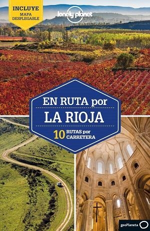 LA RIOJA : EN RUTA LONELY PLANET [2021] | 9788408240532 | BASSI, GIACOMO