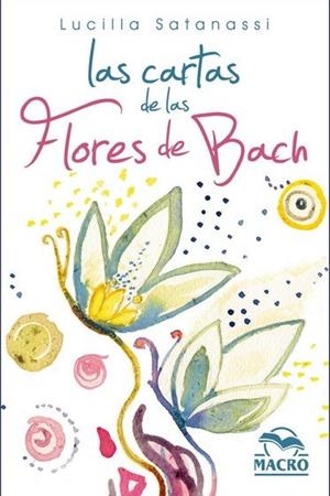 CARTAS DE LAS FLORES DE BACH, LAS | 9788417080976 | SATANASSI, LUCILLA