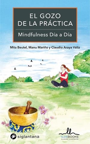 GOZO DE LA PRÁCTICA, EL MINDFULNESS DÍA A DÍA | 9788416574858 | BEUTEL, MITA