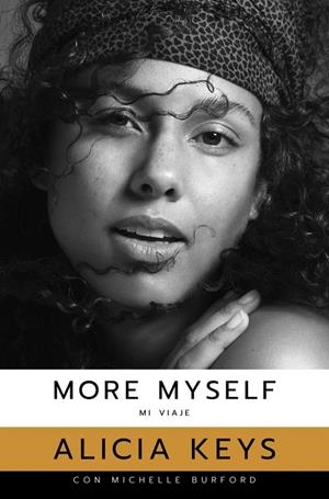 MORE MYSELF : MI VIAJE | 9788412321401 | KEYS, ALICIA