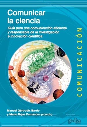 COMUNICAR LA CIENCIA | 9788418525735 | GÉRTRUDIX BARRIO, MANUEL