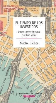 TIEMPO DE LOS INVESTIDOS, EL | 9788412276299 | FEHER, MICHEL