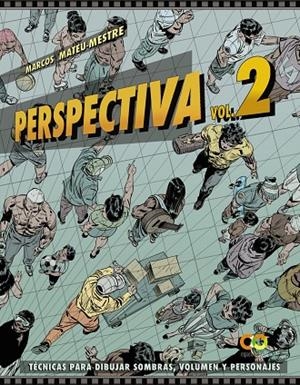 PERSPECTIVA .VOLUMEN 02. TÉCNICAS PARA DIBUJAR SOMBRAS, VOLUMEN Y PERSONAJES | 9788441543997 | MATEU-MESTRE, MARCOS