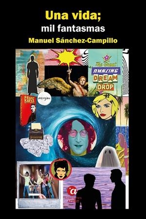 VIDA, UNA ; MIL FANTASMAS | 9788412229189 | SÁNCHEZ-CAMPILLO, MANUEL