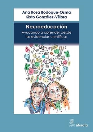 NEUROEDUCACIÓN. MITOS Y EVIDENCIAS | 9788418381591 | BODOQUE, ANA ROSA / GONZALEZ-VILLORA, SIXTO